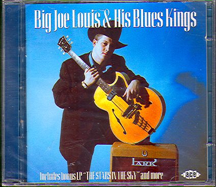 BIG JOE LOUIS & HIS BLUES KINGS/ STARS IN THE SKY