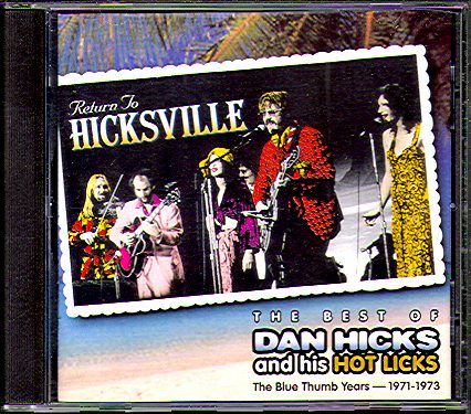 RETURN TO HICKSVILLE-THE BEST OF (BLUE THUMB YEARS 1971-1973)